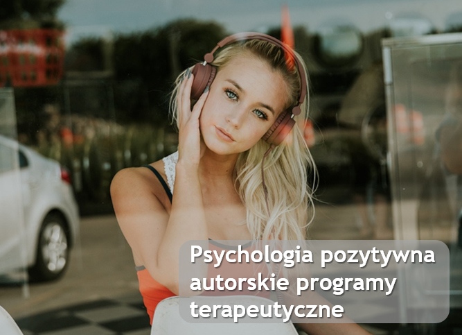 Psychologia pozytywna - znajdź swoje mocne strony